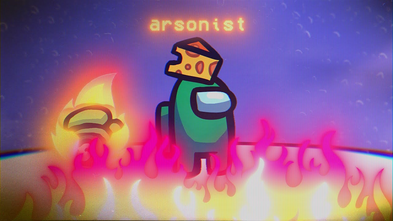 GALÈRE EN ARSONIST (Among Us)