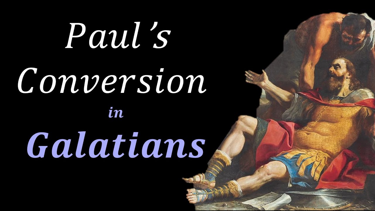 Paul's Conversion in Galatians