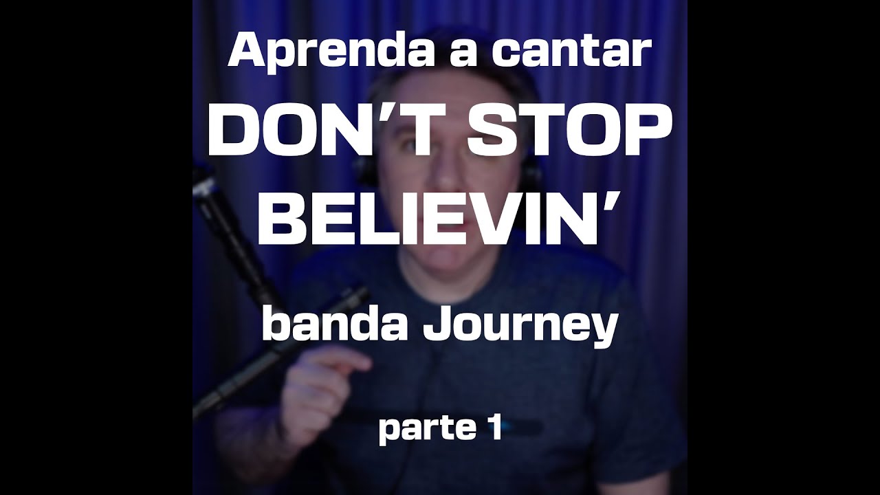 Como Cantar “Don’t Stop Believin’” (Parte 1) | Aspectos Musicais (melodia, notas e acordes)