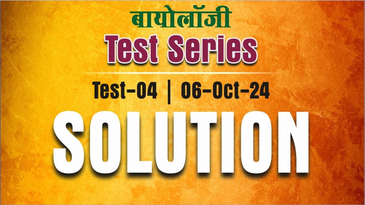 Biology Test-04 | 06-Oct-24 | Best Biology Coaching in Kanpur