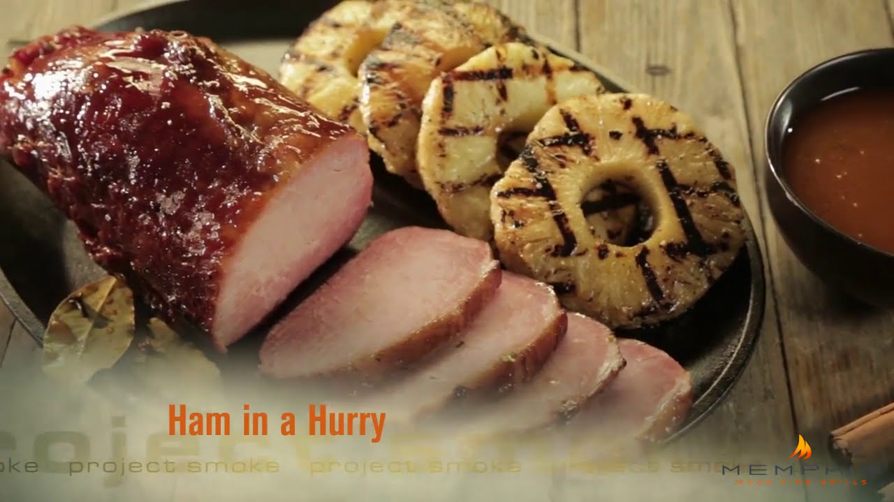 Project Smoke - Ham in a Hurry on Memphis Wood Fire Grill