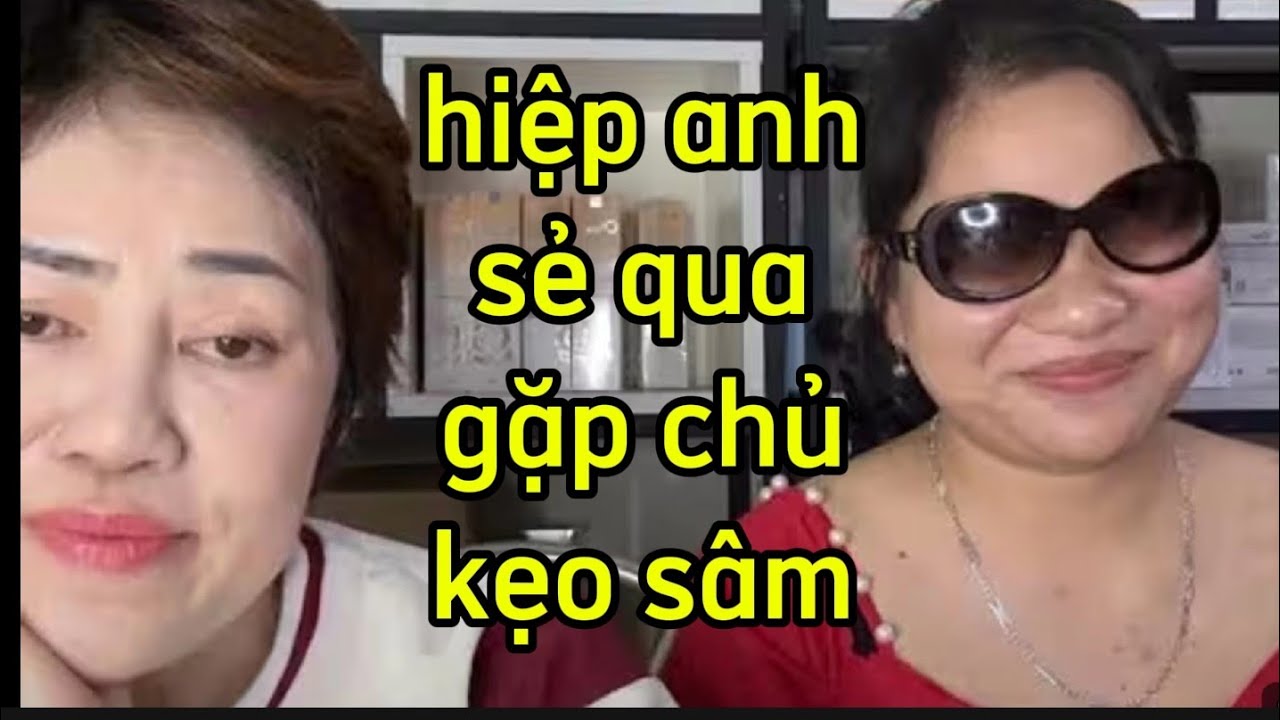 Hiệp anh sẻ đi tìm bà chủ nhân sâm để nói cho ra lẽ vụ chị ta lên mạng bem bích phương vì lý do gì