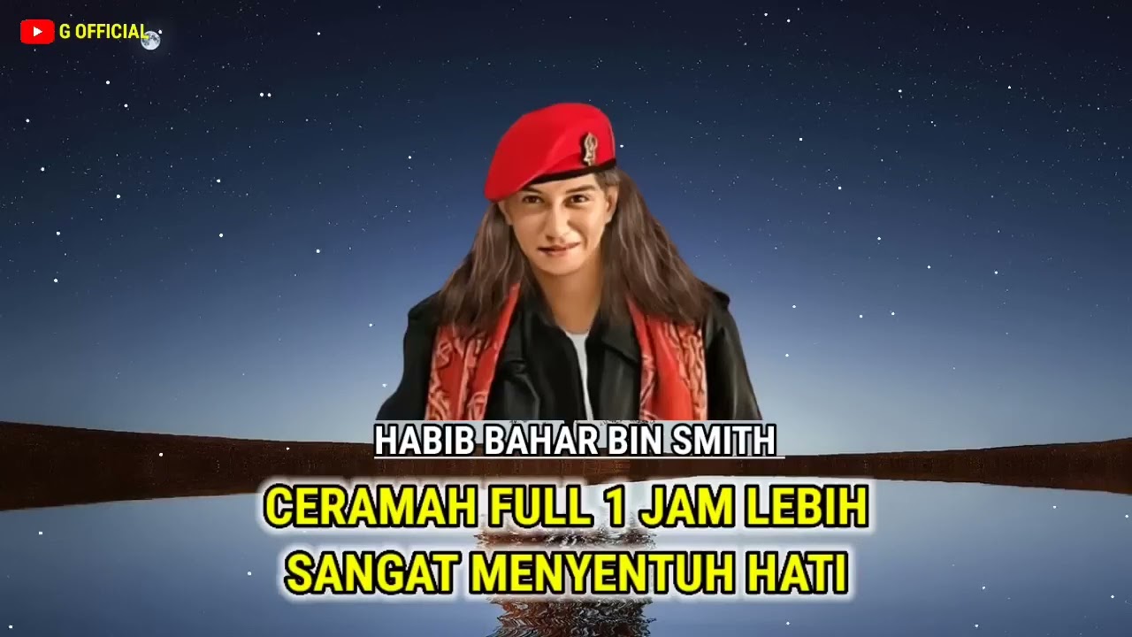 CERAMAH FULL 1 JAM LEBIH ‼️ SANGAT MENYENTUH HATI - Habib Bahar bin Smith.