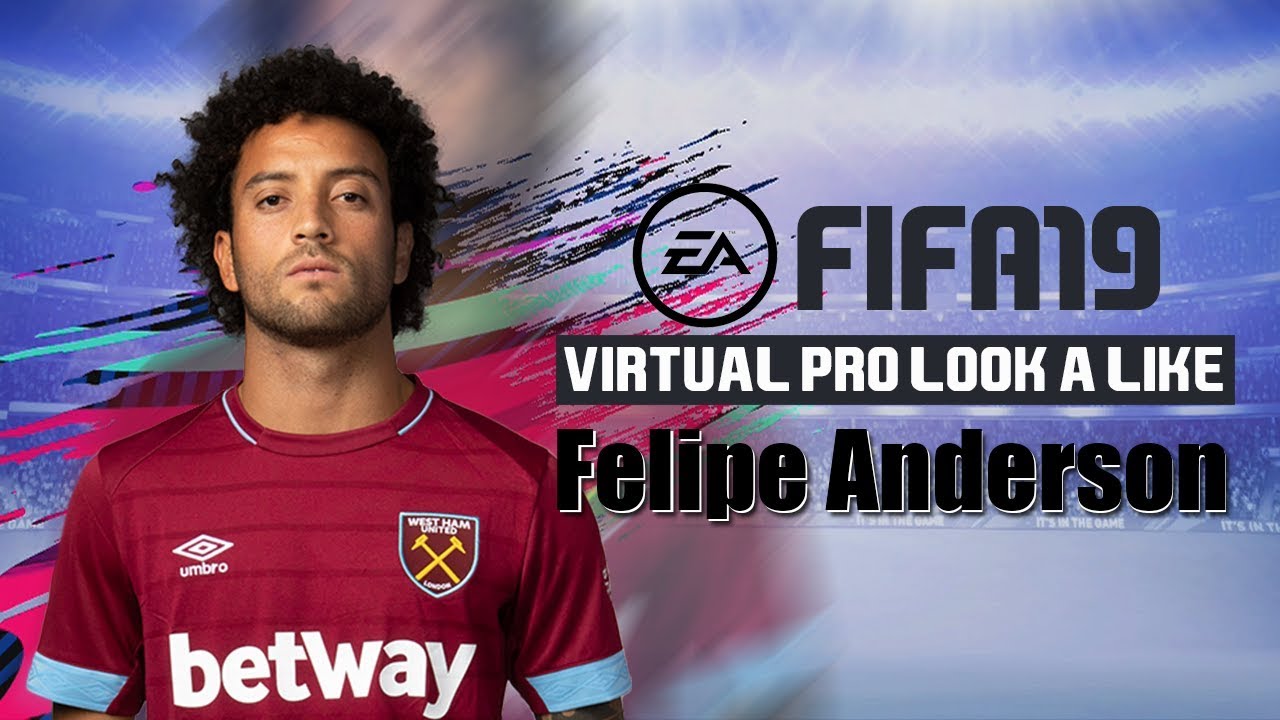 FIFA19 | FELIPE ANDERSON | VIRTUAL PRO LOOKALIKE TUTORIAL