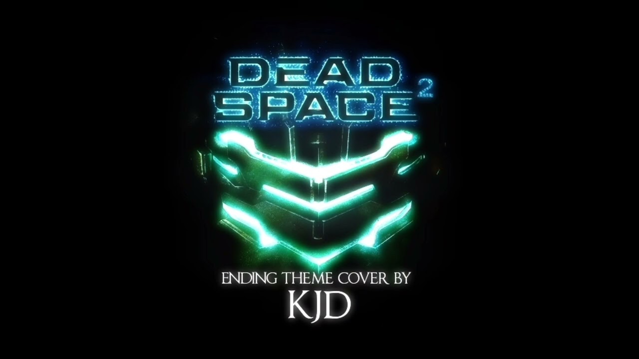 Dead Space Ending Theme (Kouta James Darko cover)