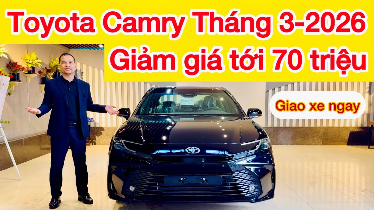 Bảng giá xe Toyota Camry tháng 3/2026 khuyến mại giảm giá tới 70 triệu 2.5TOP HEV Hybrid, Lăn bánh