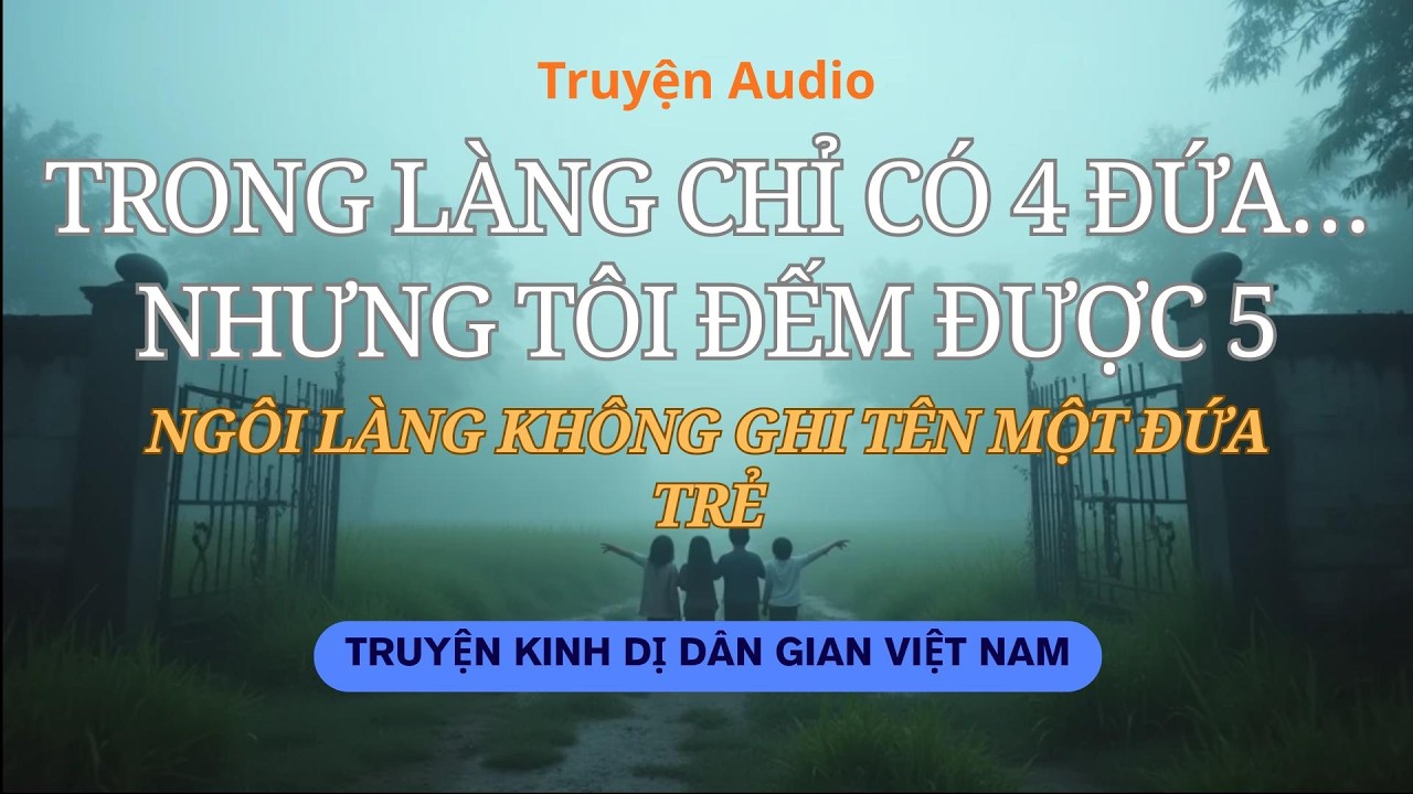 Đứa Trẻ Không Có Trong Sổ Làng | Truyện Kinh Dị Dân Gian Việt Nam| Cuộc Sống An Nhiên