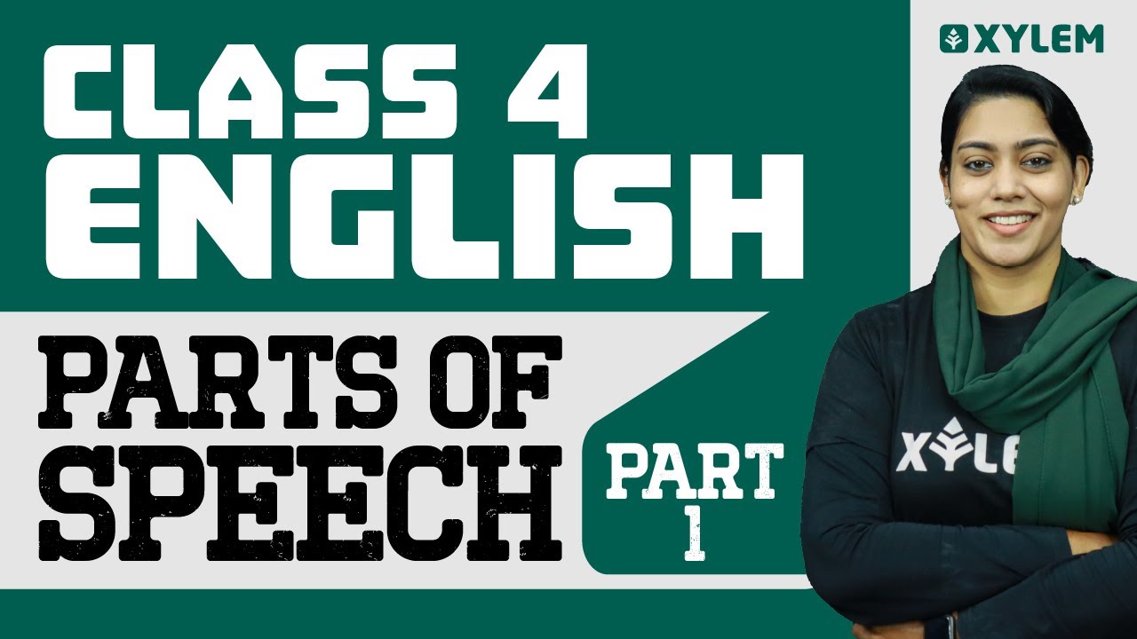 Class 4 English | Parts of Speech - Part 1 | Xylem Class 4
