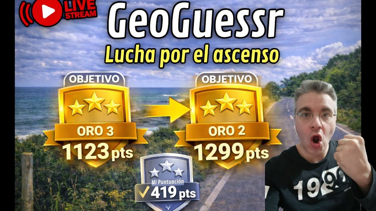 GeoGuessr a por el Ascenso!! Vamooooooos!