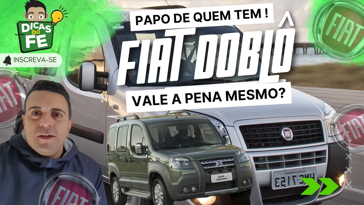 VALE A PENA TER UMA FIAT DOBL&Ocirc;?? DISSE A VERDADE QUE TE ESCONDEM!!