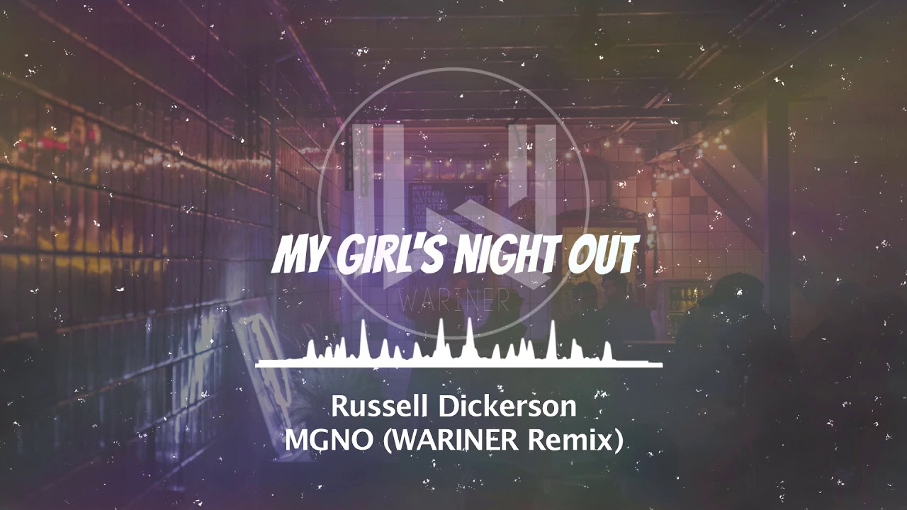 Russell Dickerson - MGNO (WARINER Bootleg)