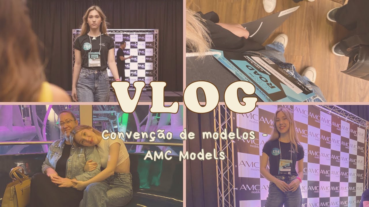 Vlog - Convenção de Modelos AMC Models
