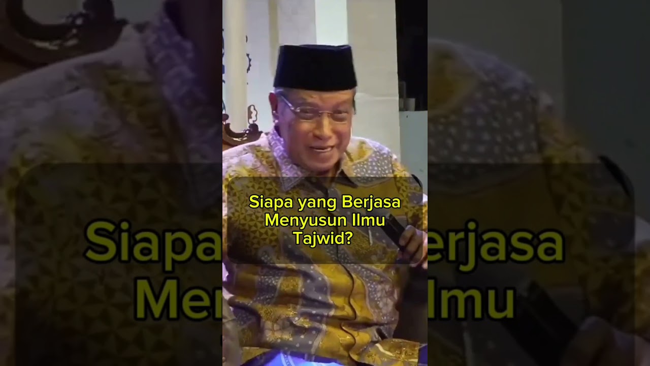 Said Aqil Siradj : Mengenal Peletak Ilmu Tajwid / Cara Membaca Alquran #kajianaswaja #quranayat #nu