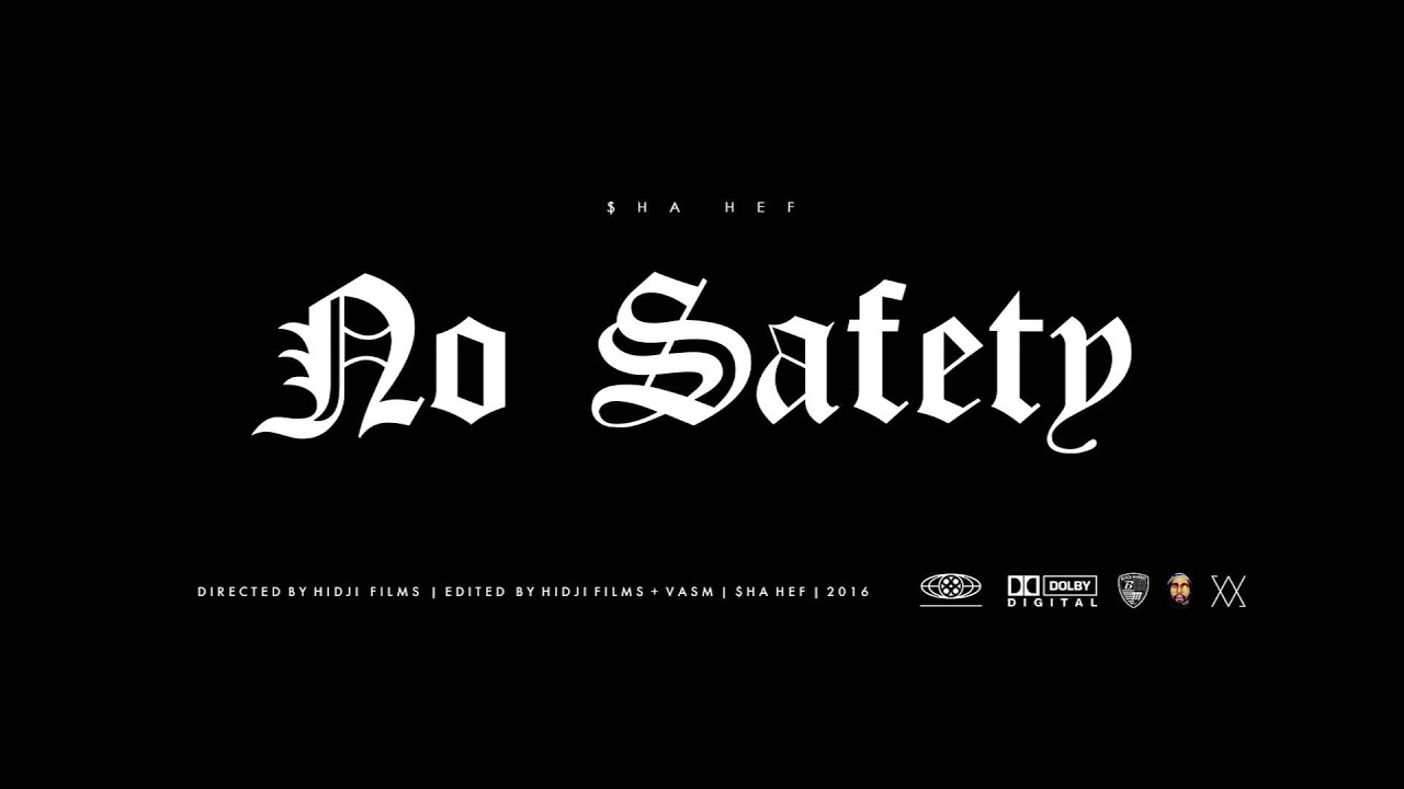 $Ha Hef - No Safety (Official Music Video)