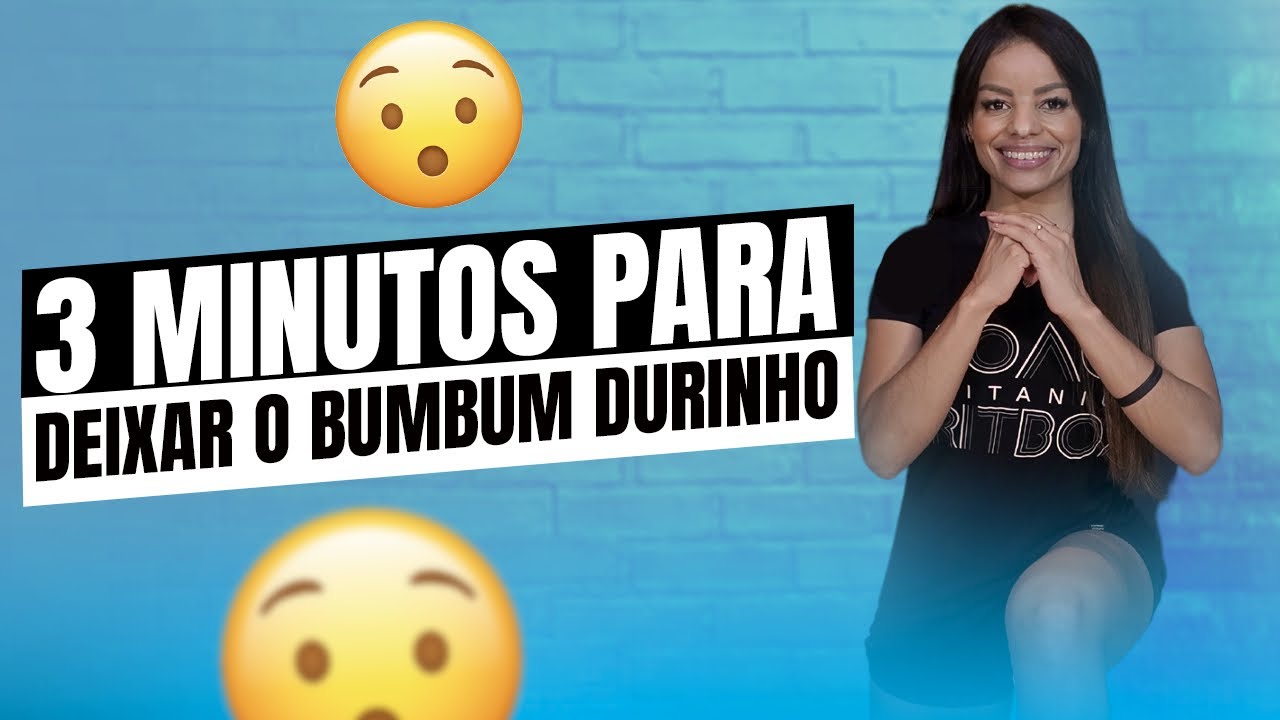 3 MINUTOS PARA DEIXAR O BUMBUM DURINHO | @ritbox