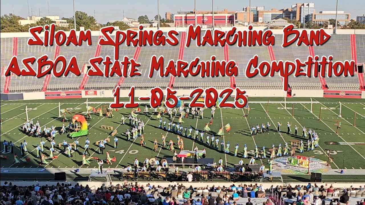 Siloam Springs High School Marching Band | ASBOA State Marching Competition | 11-05-2025 