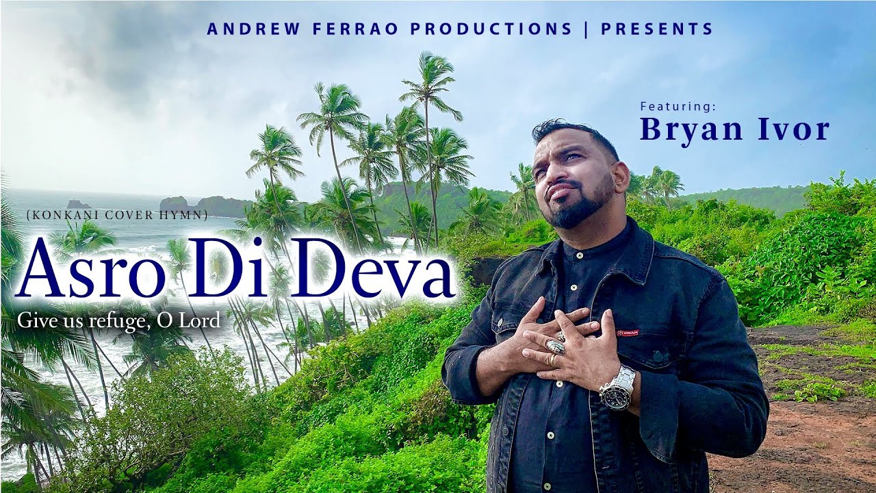 Asro di Deva | Andrew Ferrao ft Bryan Ivor | Konkani Hymn Cover |