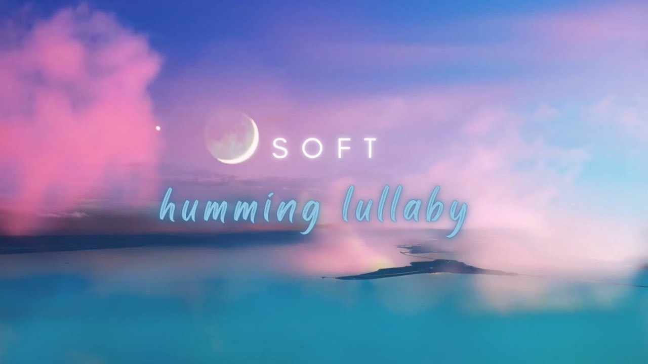 ☁☁ Calming and Soothing Humming with Ocean Waves for Sleep, Meditation and Stress Relieving ☁☁