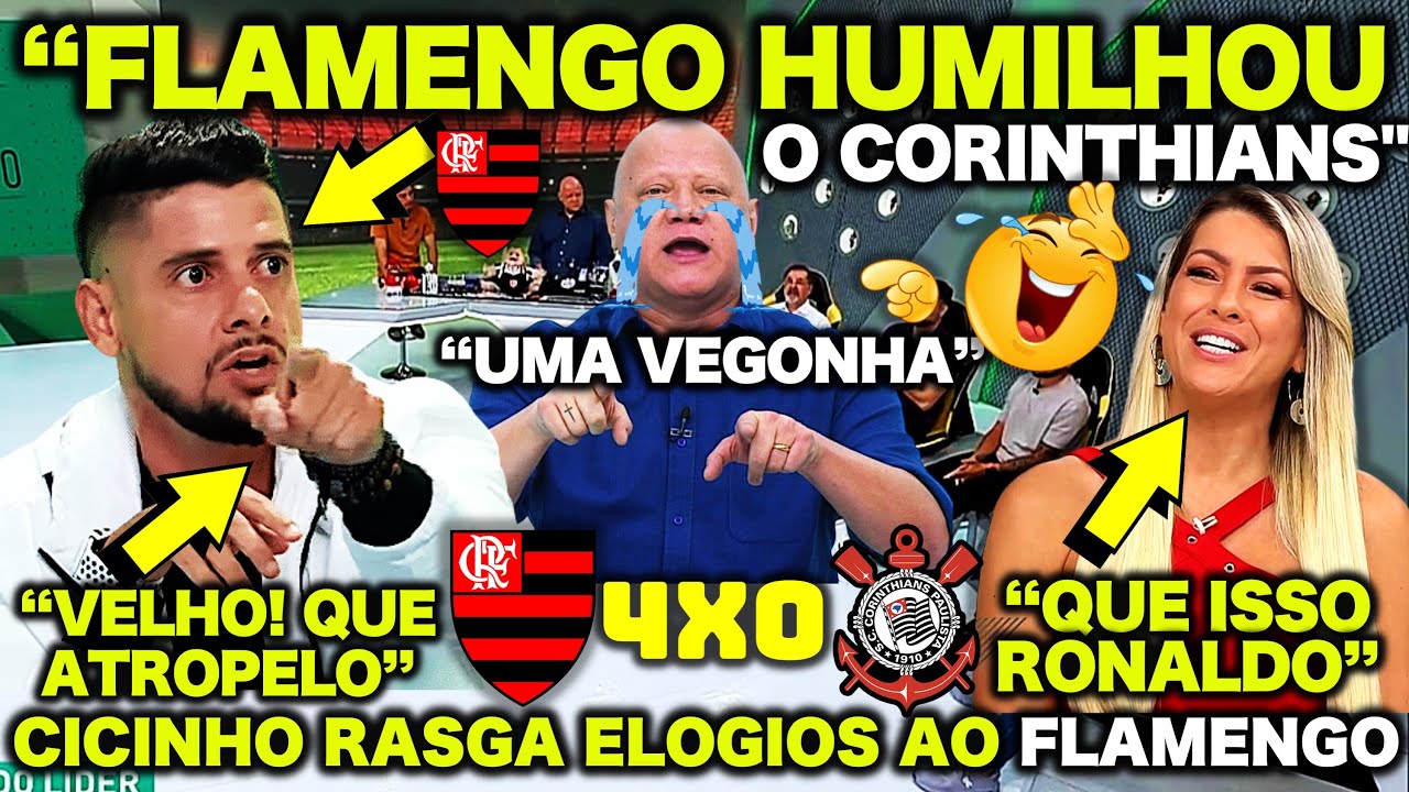 CICINHO RASGA ELOGIOS ao FLAMENGO e RENATA FAN provoca o RONALDO após FLAMENGO 4 X 0 CORINTHIANS