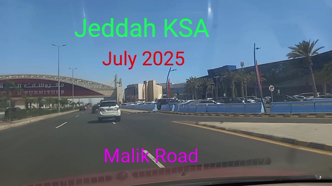 #Jeddah 2025, V248, Malik Road