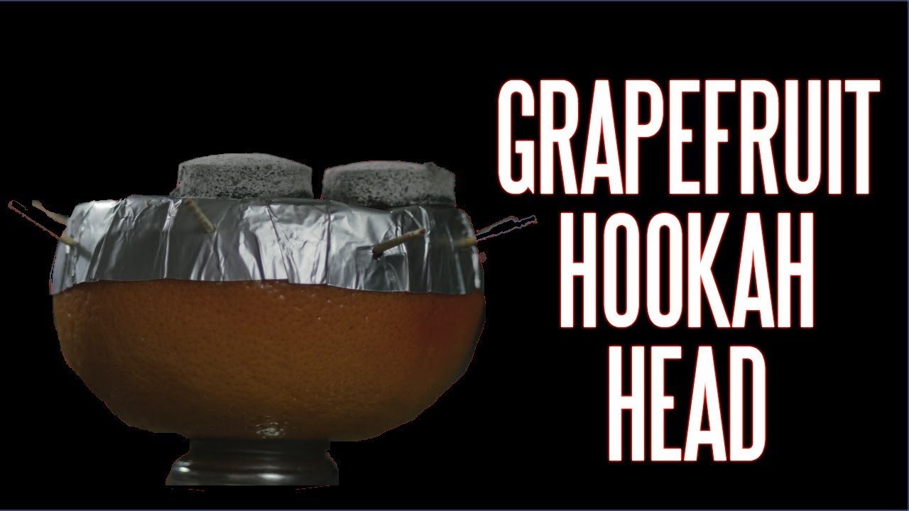 How to make a hookah bowl using a grapefruit