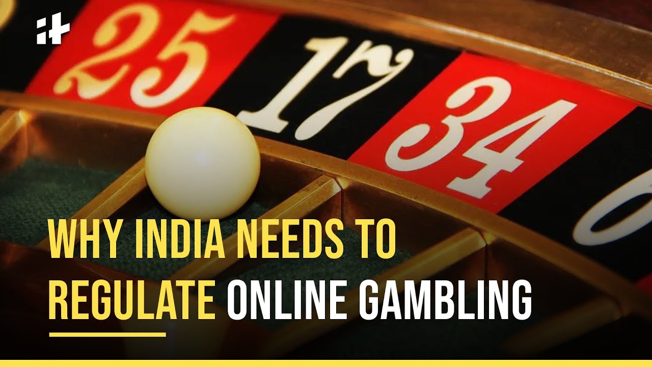 Why India Needs To Regulate Online Gambling