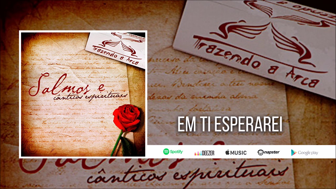 Trazendo a Arca | Em Ti Esperarei