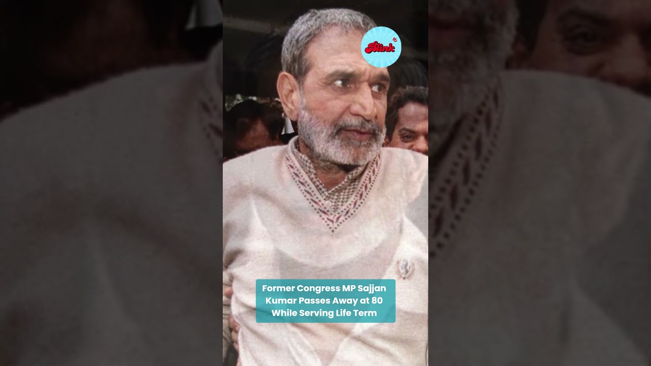 Former Congress MP Sajjan Kumar Passes Away at 80, Was Convicted in 1984 Anti-Sikh Riots Cases