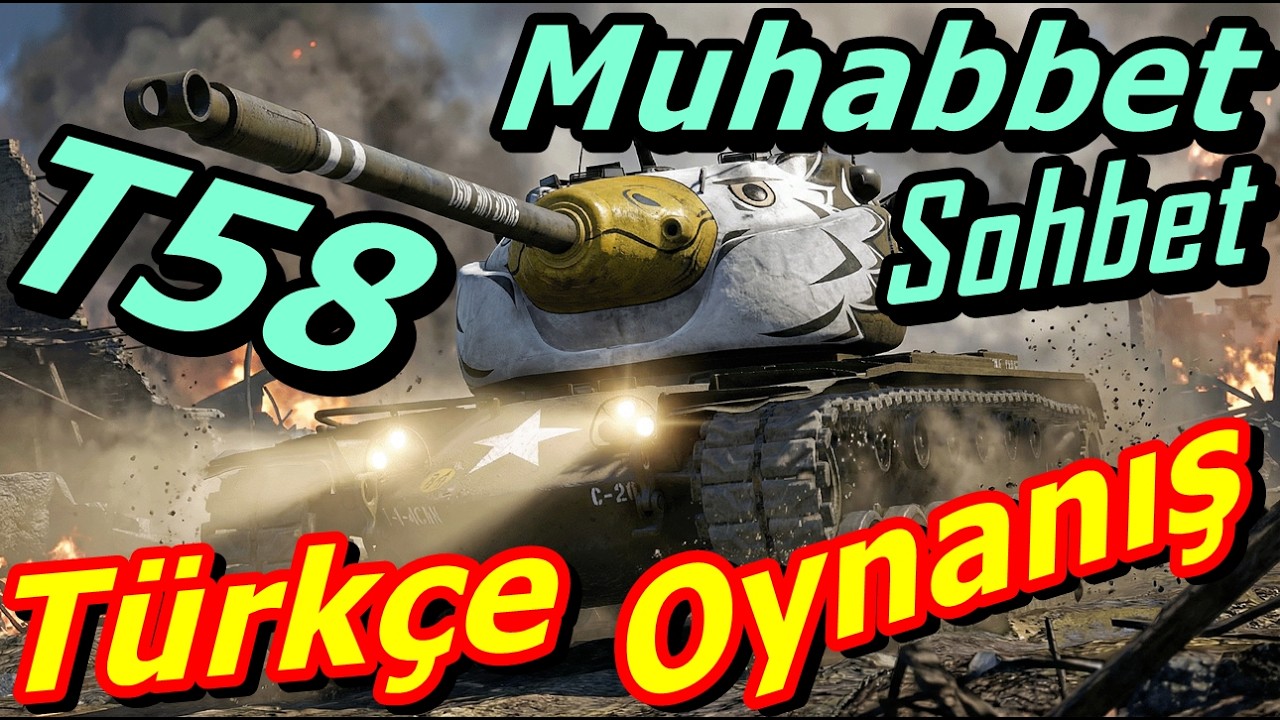 War Thunder T58 Türkçe Oynanış - Cezaevi ve Memurlar Sohbet Muhabbet