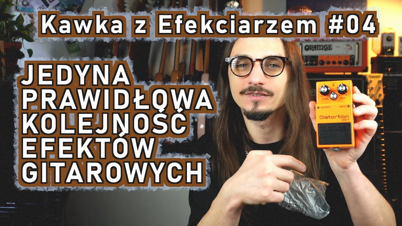 Zdradzam jedyną prawidłową kolejność efektów gitarowych - Kawka z Efekciarzem 4
