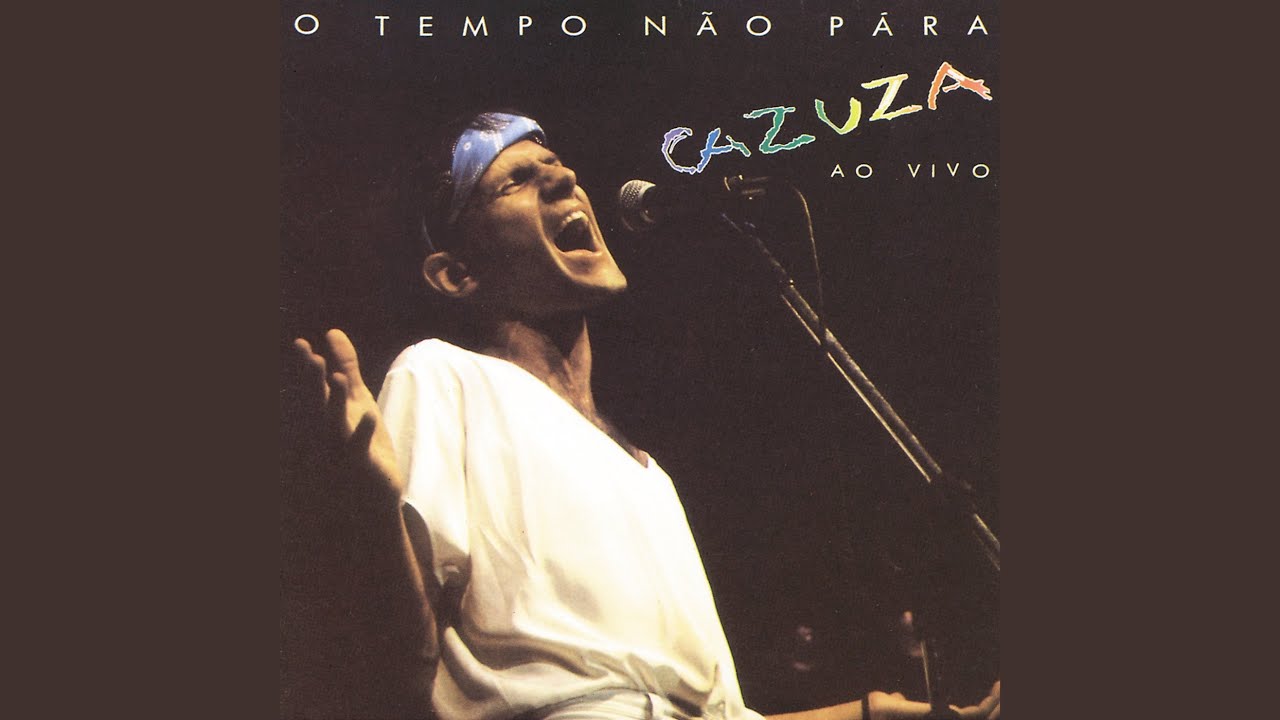 O Tempo Não Pára (Ao Vivo No Rio De Janeiro / 1988)