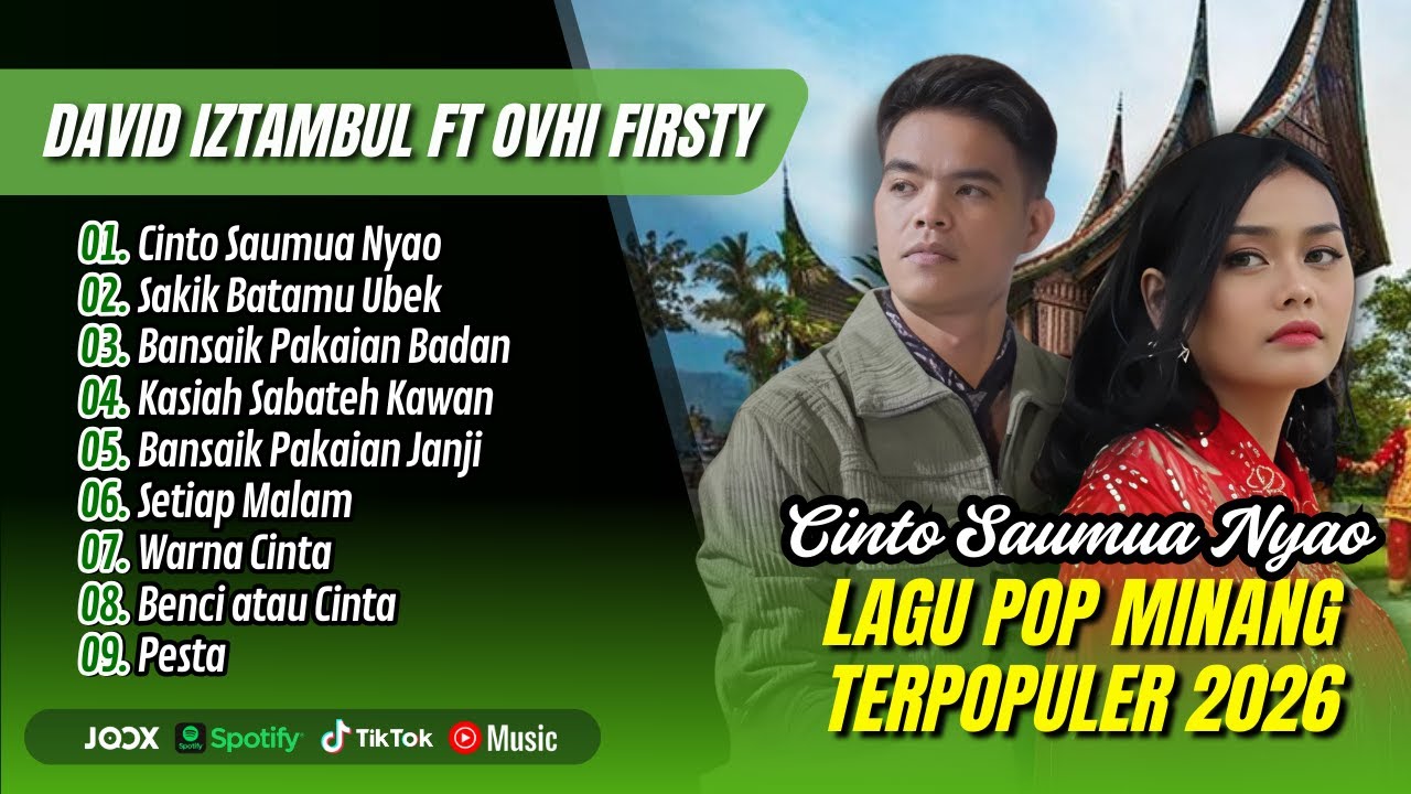 Ovhi Firsty Ft David Iztambul - CINTO SAUMUA NYAO - SAKIK BATAMU UBEK || LAGU MINANG TERBARU 2026