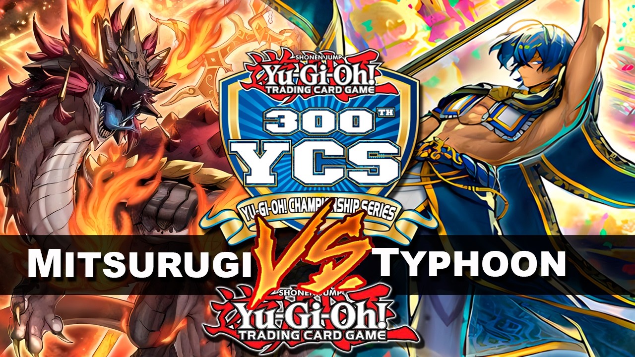 YCS 300th Dortmund - Round #13: Mitsurugi Vs Radiant Typhoon | Mystical místico