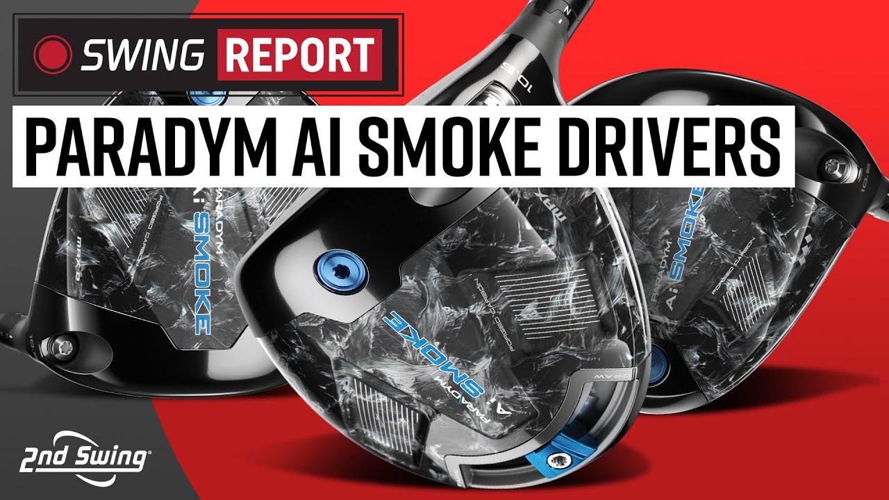 CALLAWAY PARADYM ИИ ДЫМЯТ ВОДИТЕЛИ | The Swing Report