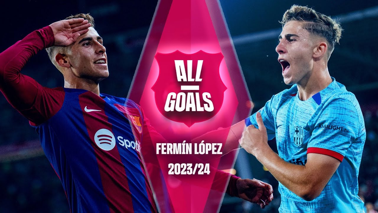 🔥 ALL of FERMÍN LÓPEZ's GOALS with FC BARCELONA | 2023-24 SEASON🔥