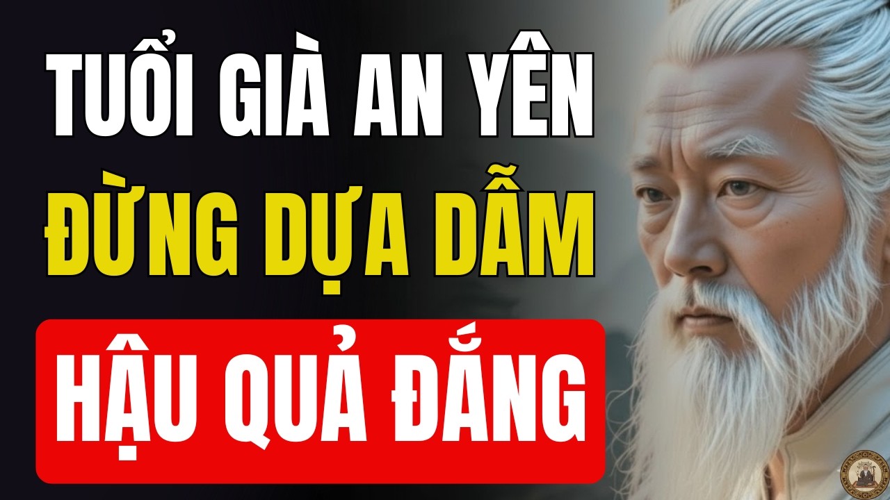 Trí Tuệ Người Xưa Nhắc Nhở Người Già Muốn An Yên, Trước Hết Phải Học Cách Không Dựa Dẫm