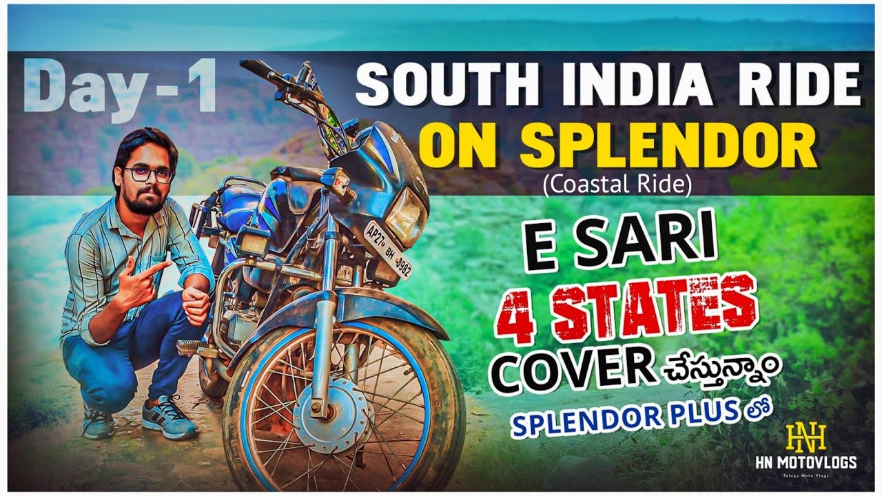 South India Ride On Splendor Plus || Day - 1 || Nellore - Gandikota || HN motovlogs