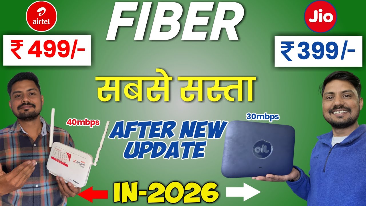 Jio Fiber ₹399 Vs Airtel Xstream Fiber ₹499 - Which One is Better ? 2026