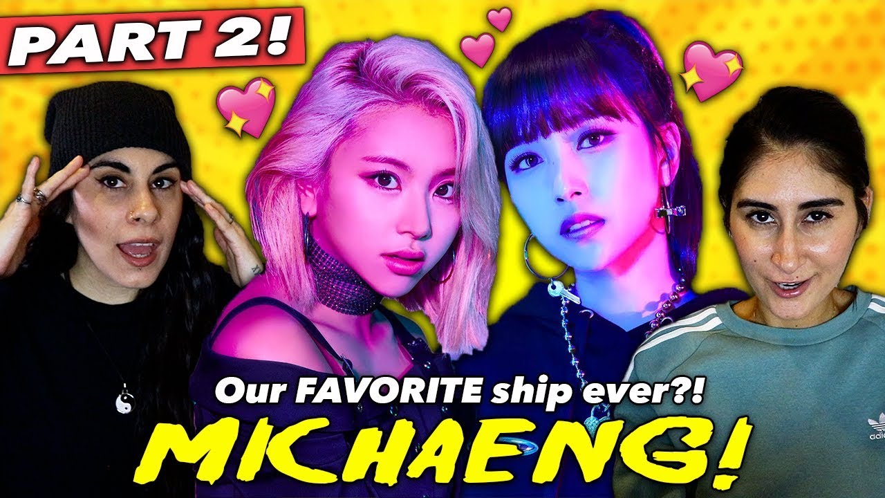 Мичэн: Камрен к-попа 💕 Часть 2! (Реакция Мины и Чеён на шипперов TWICE)