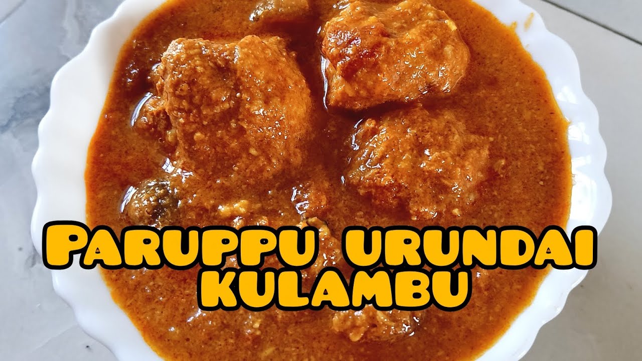 Paruppu urundai kulambu- பருப்பு உருண்டை குழம்பு | Simple & tasty receipe❤️