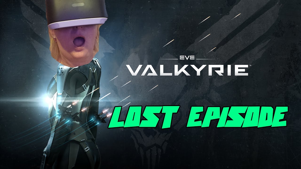 VR With Mom Lost Episode - Eve: Valkyrie - It Broke