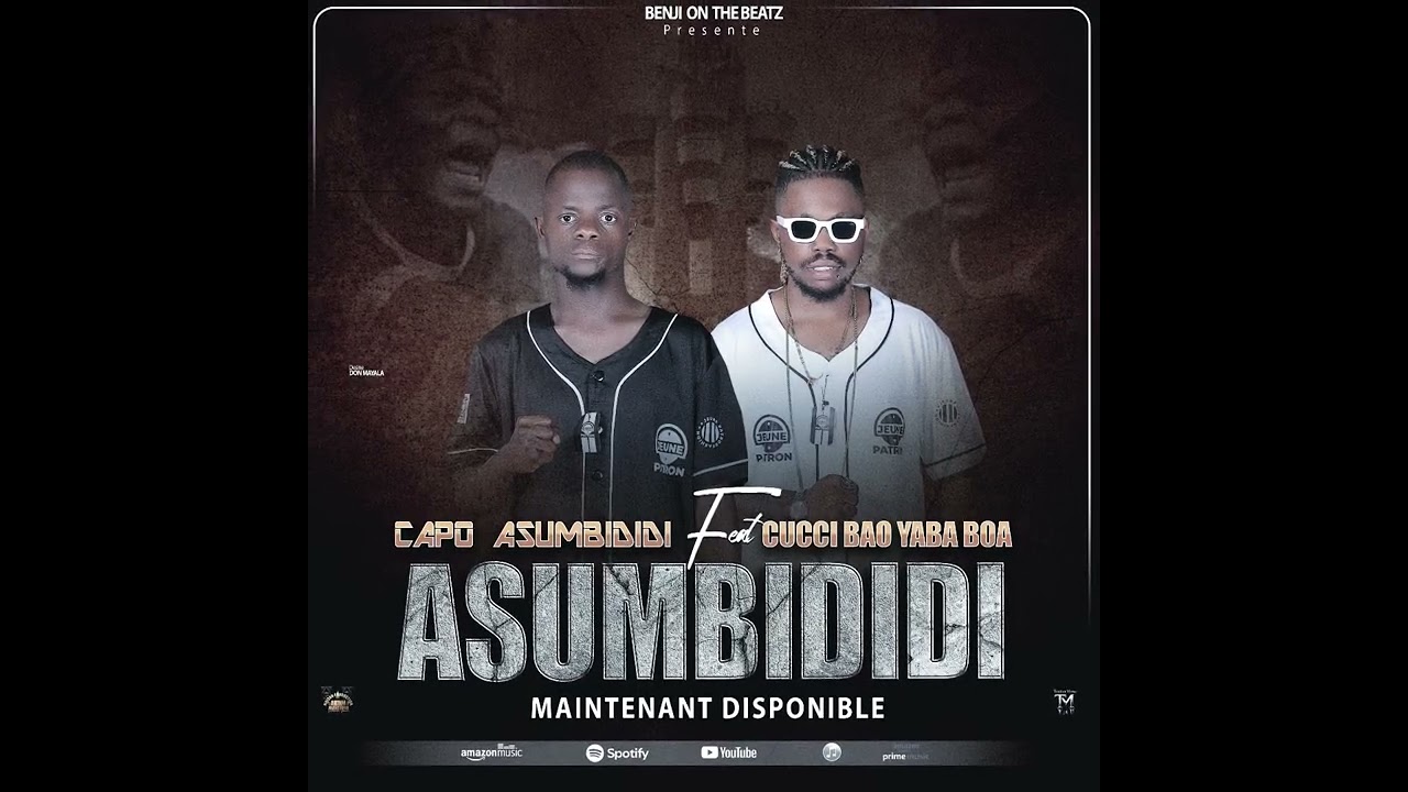 Capo Asumbi ddi Feat Gucci Bao (ASUMBI DIDI ORIGINAL) - Prod By Benji On The Beatz