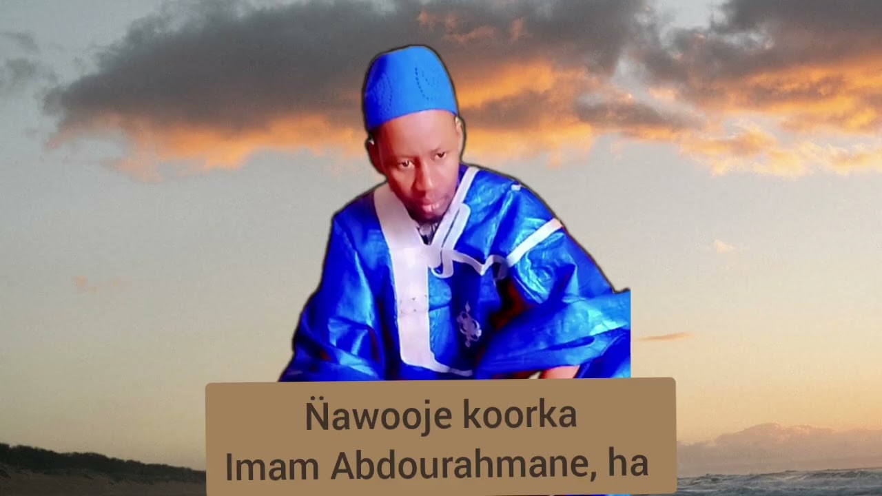 N̈aawooje koorka, Imam Abdourahmane Diallo,  ha