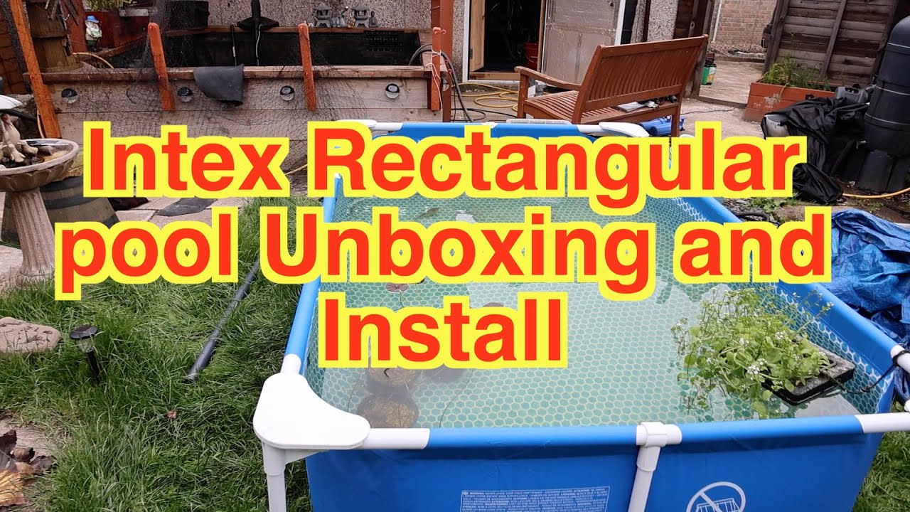 Intex Rectangular pool unboxing and install