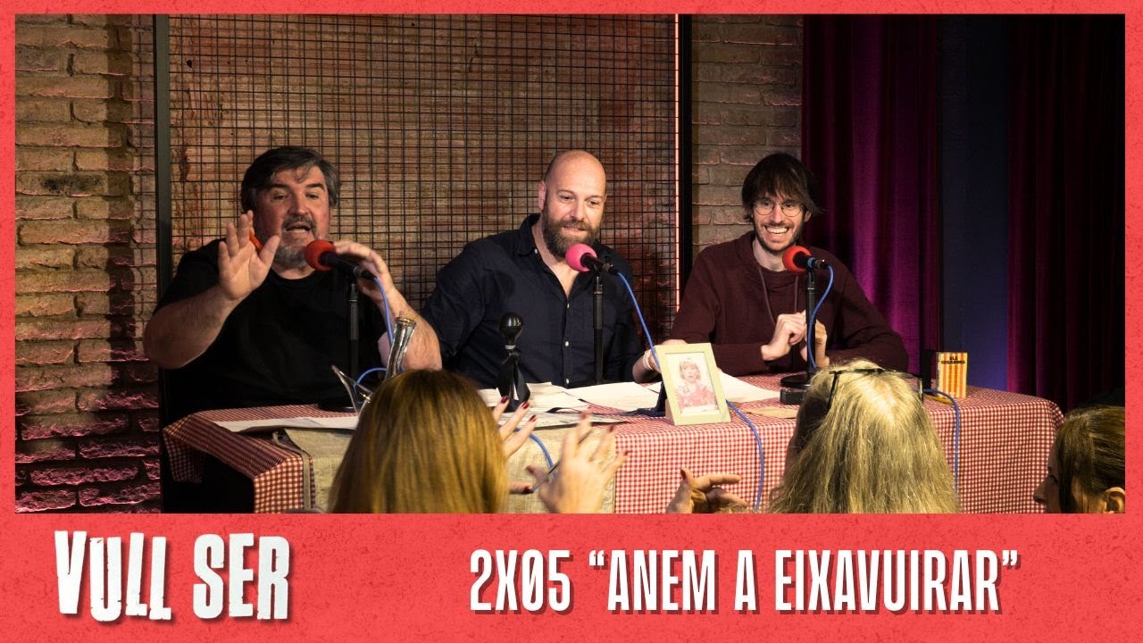 Vull Ser, el Podcast: (2x05) Anem a Eixavuirar, amb David Martos