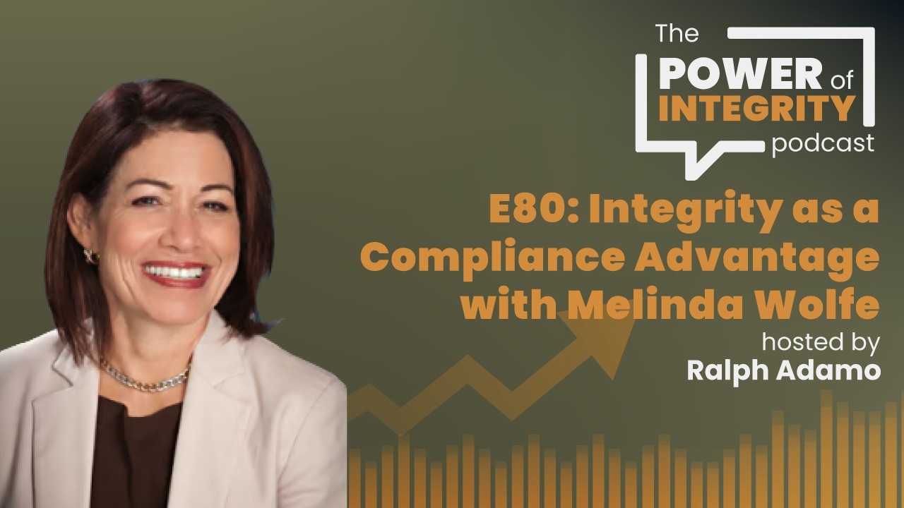 Compliance, Character & Leading with Trust | Melinda Wolfe | The Power of Integrity Podcast