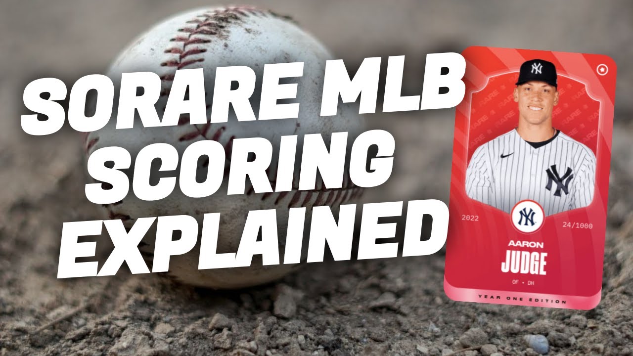Sorare MLB | Scoring System Explained