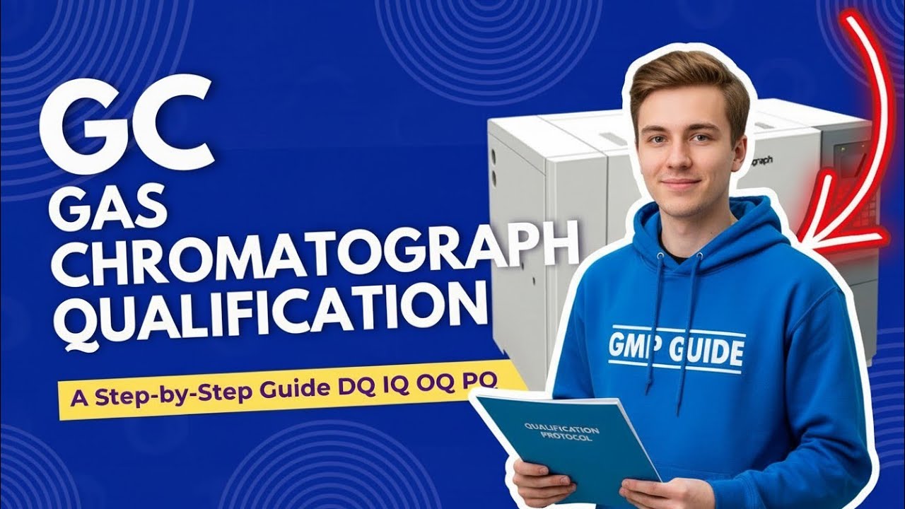 Gas Chromatography (GC) Qualification | How to qualify GC | Lab CQV Free Training Course Video