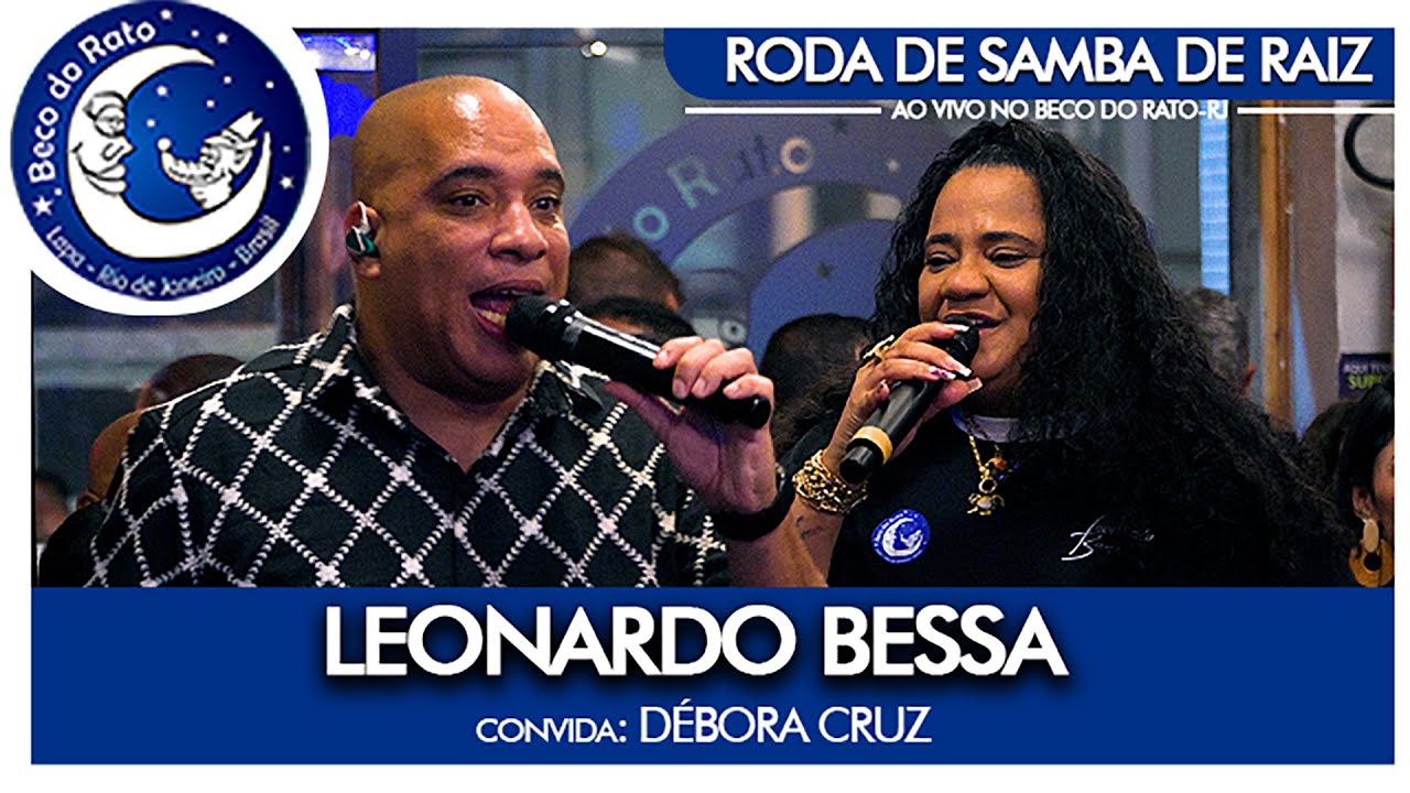 Roda de Samba de Raiz do Leonardo Bessa convida Debora Cruz Ao Vivo no Beco do Rato