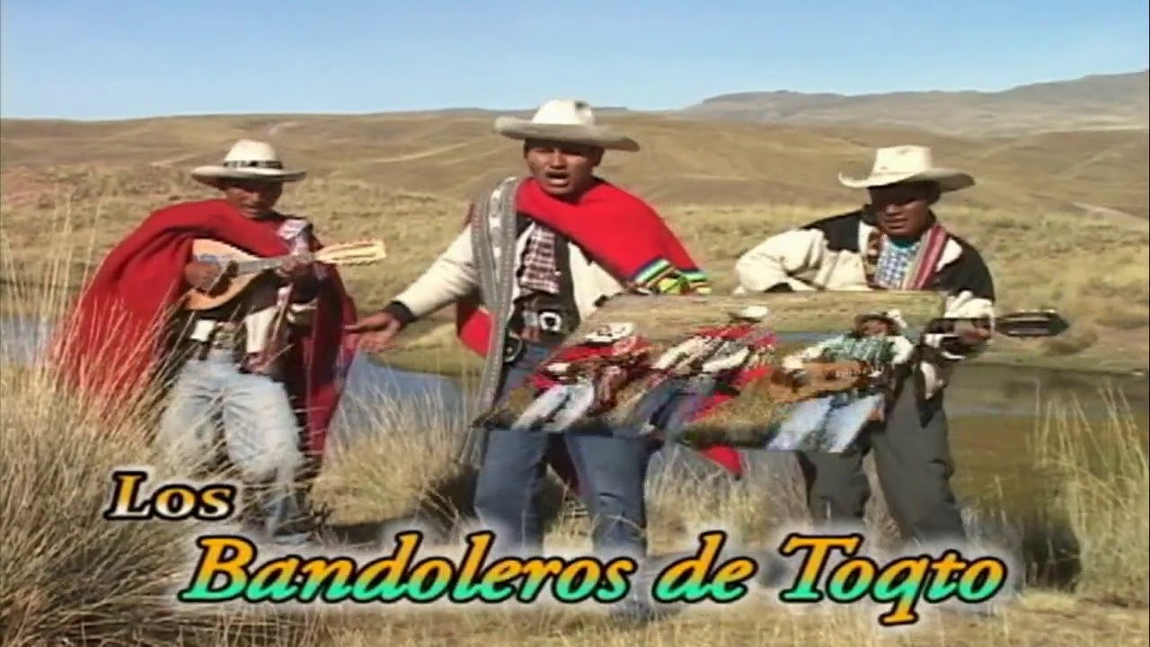 LOS BANDOLEROS DE TOCTO / CARNAVAL LLAWI